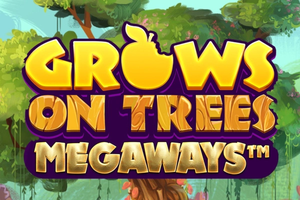 Grows On Trees Megaways